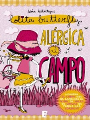 cover image of Alérgica al campo (Lolita Butterfly 2)